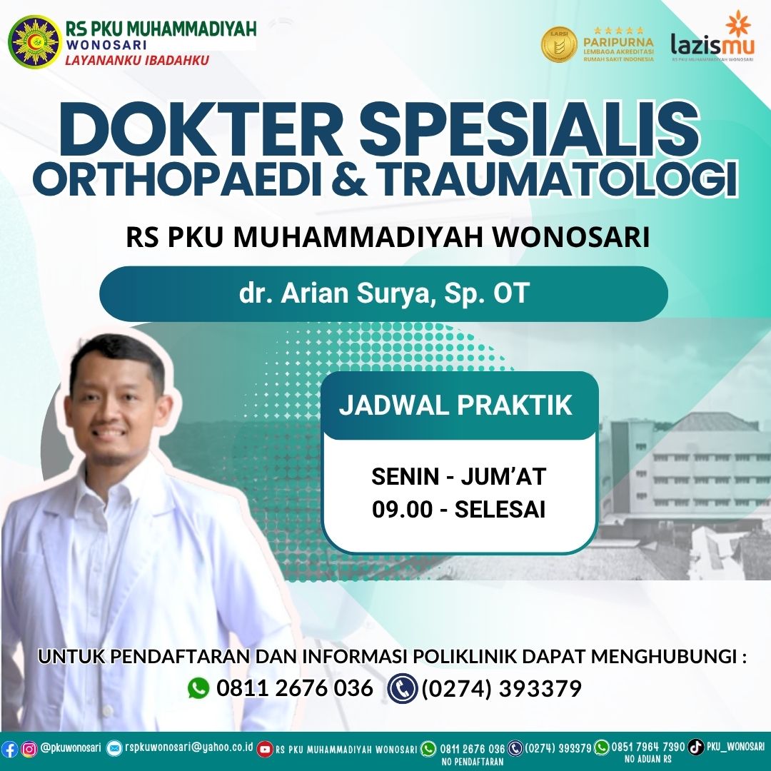 Jadwal dr. Arian Surya, Sp.OT - Spesialis Orthopaedi & Traumatologi RS PKU Wonosari